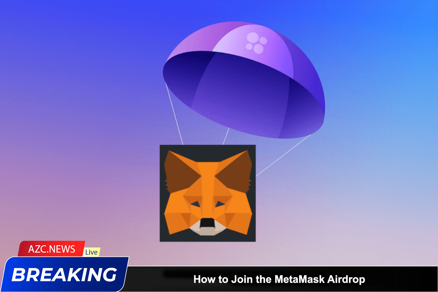 How To Join The Metamask Airdrop 